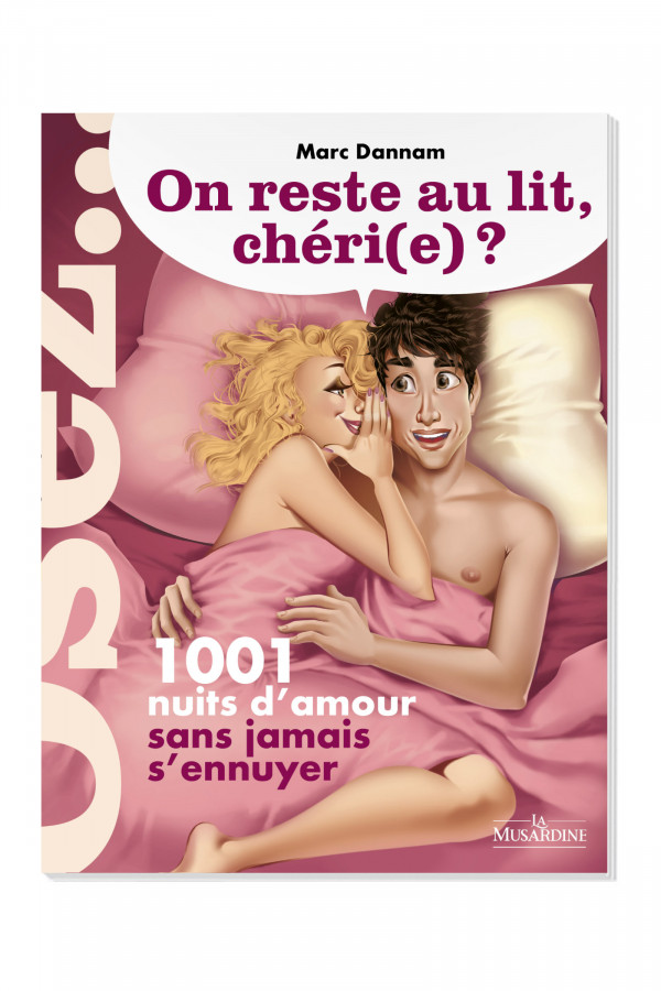 Guide Kamasutra : On reste au lit chéri(e) - Concorde Love