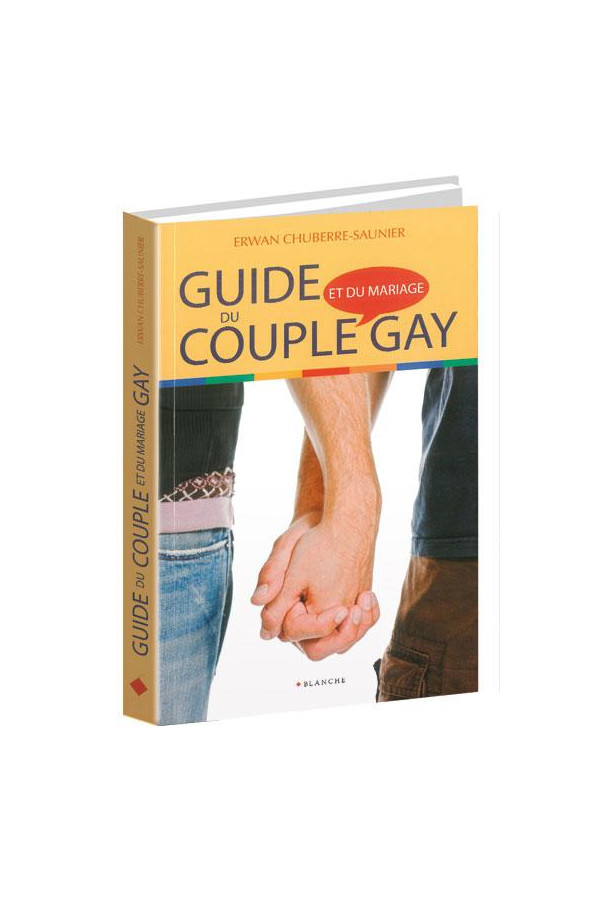 Guide du Couple et du Mariage Gay - Kamasutra & Sexologie